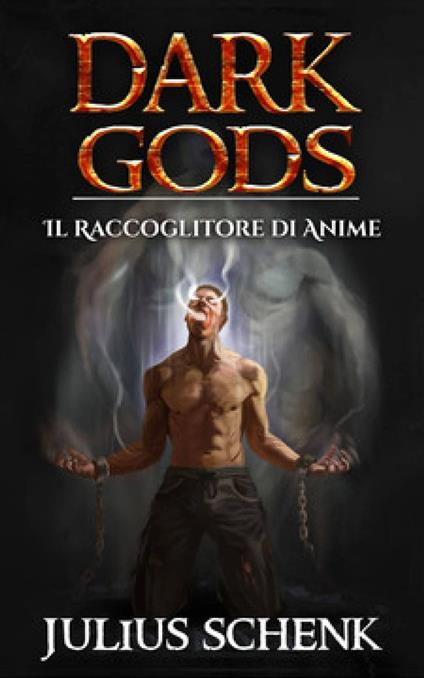 Il Raccoglitore di Anime - Julius Schenk - ebook