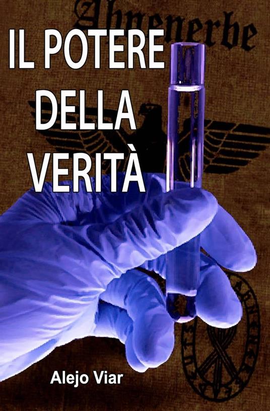 Il potere della verità - Alejo Viar - ebook