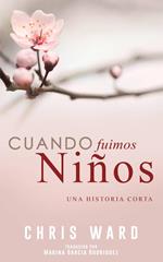 Cuando fuimos niños