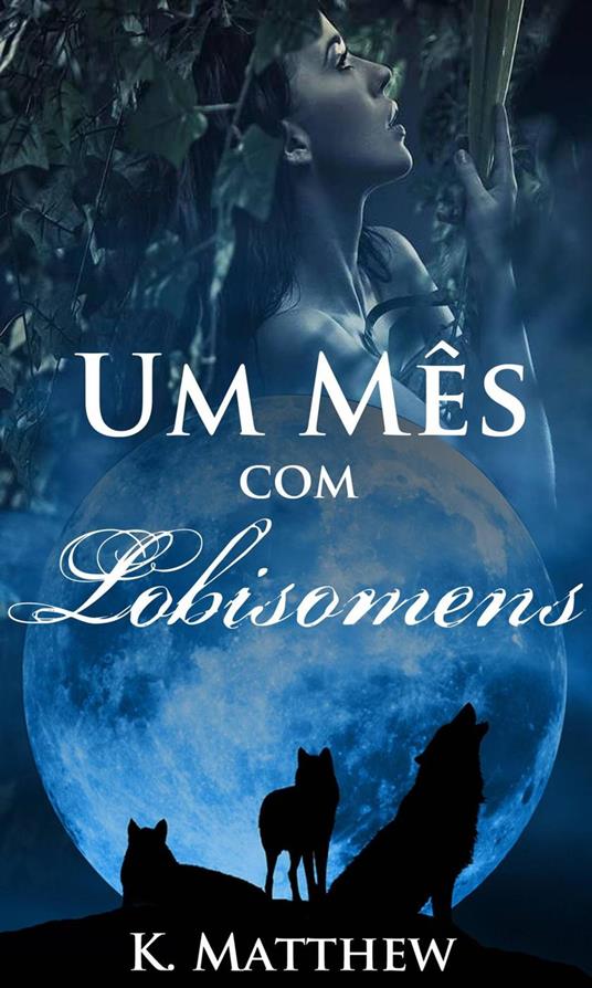 Um Mês com Lobisomens