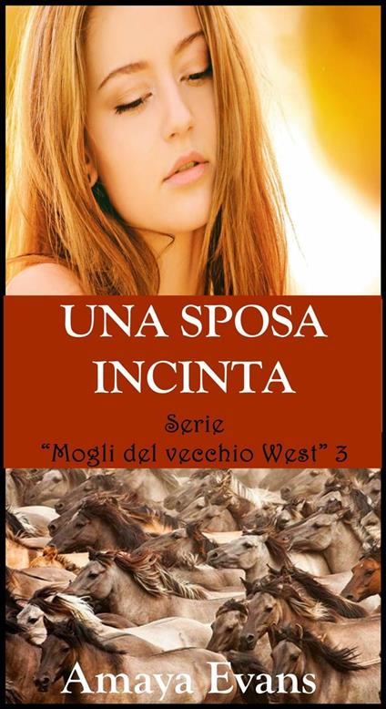 Una sposa incinta - Amaya Evans - ebook