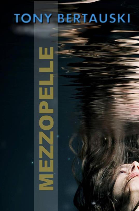 Mezzopelle - Tony Bertauski - ebook