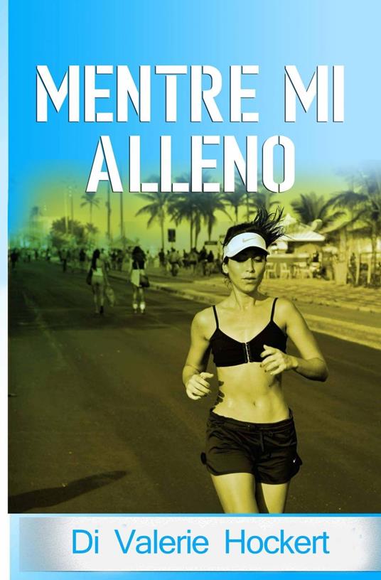 Mentre mi alleno - Valerie Hockert - ebook