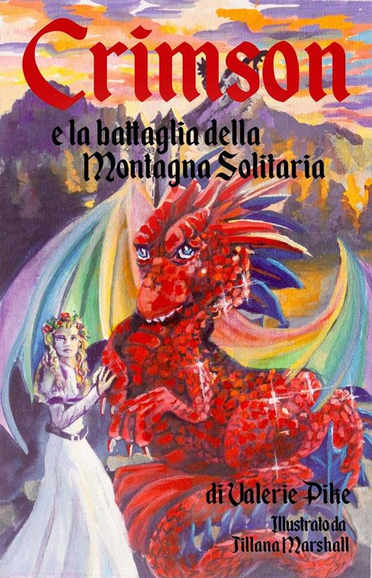 Crimson e la battaglia della Montagna Solitaria - Valerie Pike - ebook