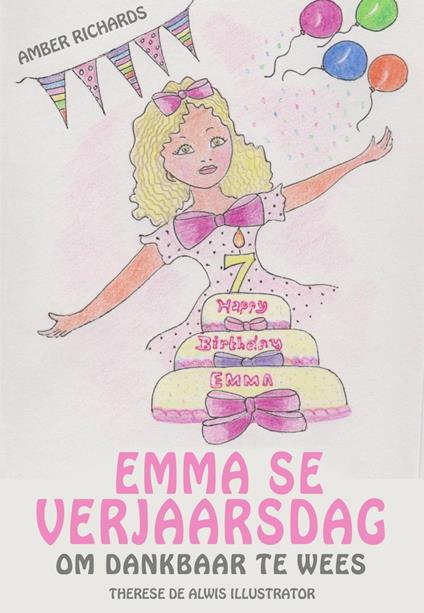 Emma se Verjaarsdag - Om Dankbaar te Wees - Amber Richards - ebook