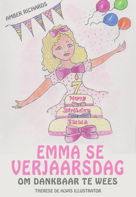 Emma se Verjaarsdag - Om Dankbaar te Wees - Amber Richards - ebook