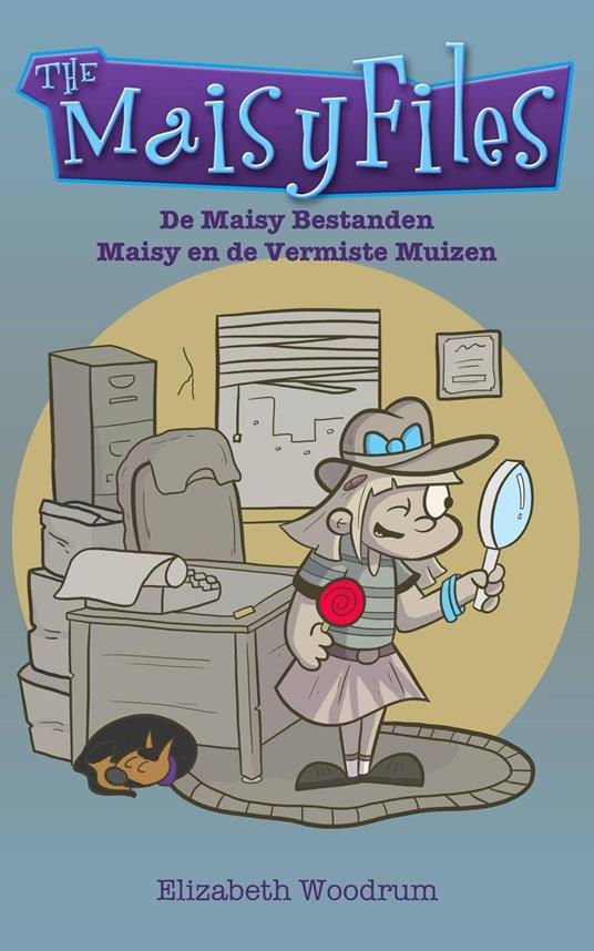 Maisy en de Vermiste Muizen - Elizabeth Woodrum - ebook