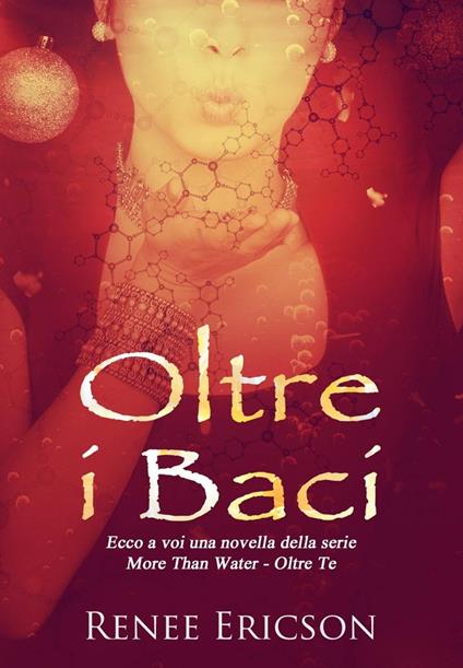Oltre i Baci - Renee Ericson - ebook