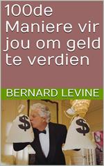 100de Maniere vir jou om geld te verdien