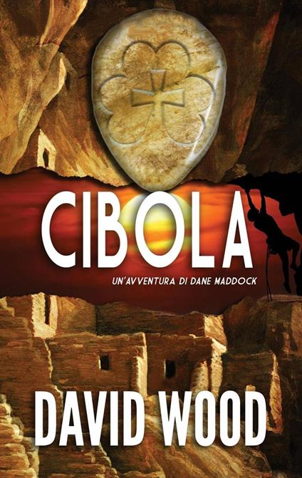 Cibola - Un'avventura Di Dane Maddock - David Wood - ebook