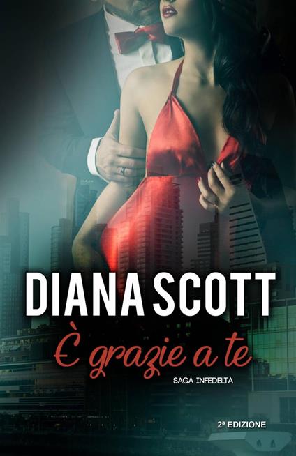È grazie a te - Diana Scott - ebook