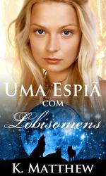 Uma Espiã com Lobisomens