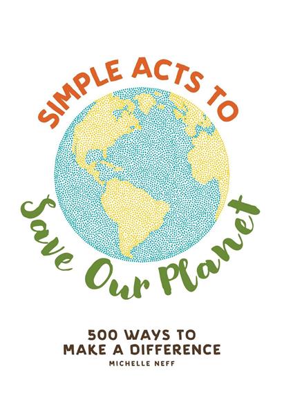 Simple Acts to Save Our Planet