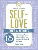 Self-Love Games & Activities: 125 Word Searches, Mazes, & Games to Boost Your Happiness, Resilience, & Well-Being