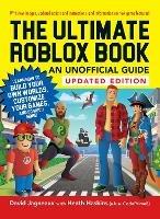 The Ultimate Roblox Book: An Unofficial Guide, Updated Edition: Learn How to Build Your Own Worlds, Customize Your Games, and So Much More! - David Jagneaux,Heath Haskins - cover