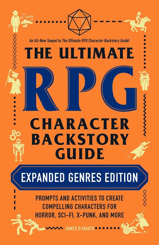 The Ultimate RPG Character Backstory Guide: Expanded Genres Edition