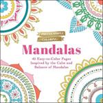Pretty Simple Coloring: Mandalas: 45 Easy-to-Color Pages Inspired by the Calm and Balance of Mandalas