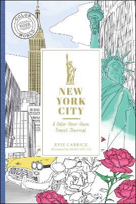 New York City: A Color-Your-Own Travel Journal - Evie Carrick - cover