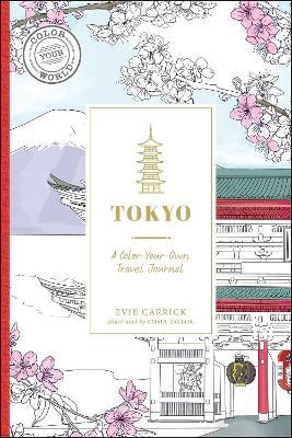 Tokyo: A Color-Your-Own Travel Journal - Evie Carrick - cover