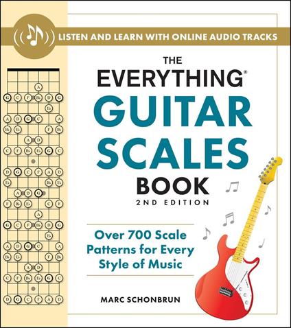 The Everything Guitar Scales Book, 2nd Edition