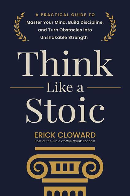 Think Like a Stoic