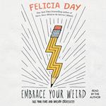 Embrace Your Weird