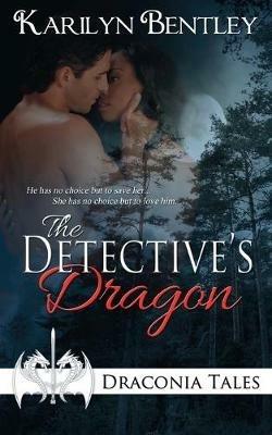 The Detective's Dragon - Karilyn Bentley - cover