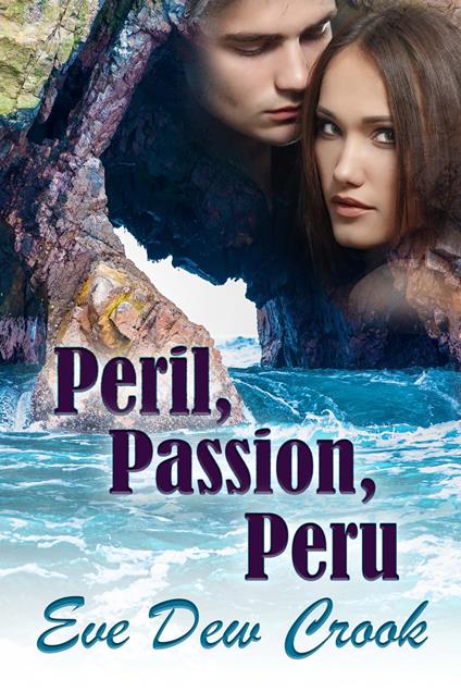 Peril, Passion, Peru