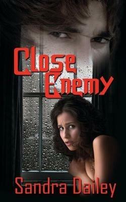 Close Enemy - Sandra Dailey - cover