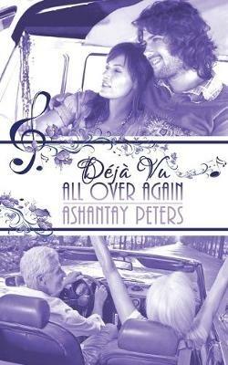 Deja Vu All Over Again - Ashantay Peters - cover