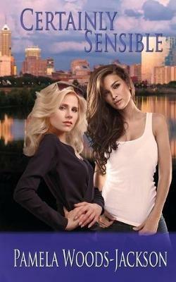 Certainly Sensible - Pamela Woods-Jackson - cover