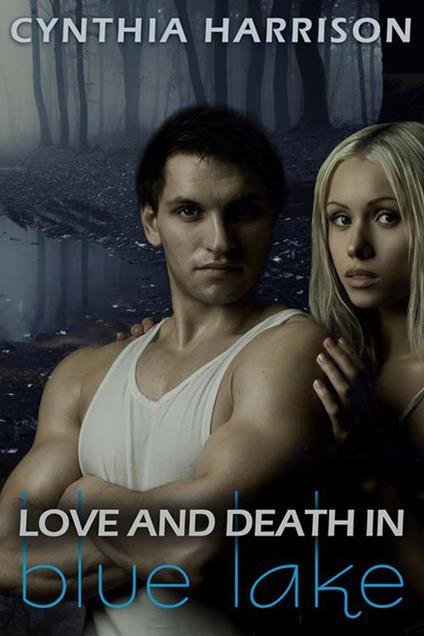 Love and Death in Blue Lake