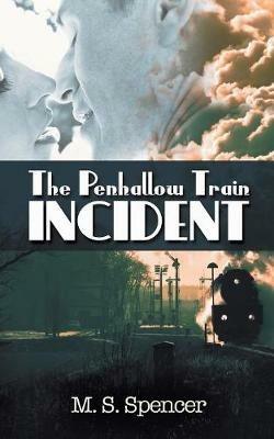 The Penhallow Train Incident - M S Spencer - cover