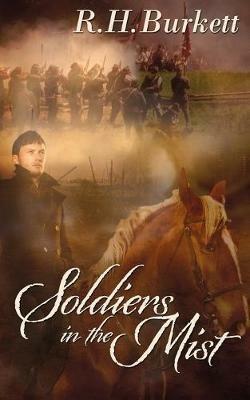 Soldiers In The Mist - R H Burkett - cover