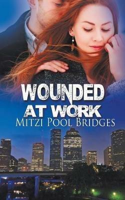 Wounded at Work - Mitzi Pool Bridges - cover