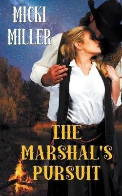 The Marshal's Pursuit - Micki Miller - cover