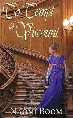 To Tempt a Viscount - Naomi Boom - cover
