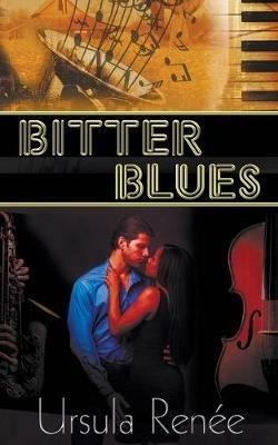 Bitter Blues - Ursula Renee - cover