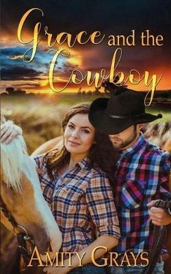 Grace and the Cowboy - Amity Grays - cover