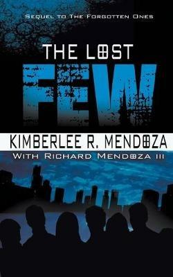 The Lost Few - Kimberlee R Mendoza - cover