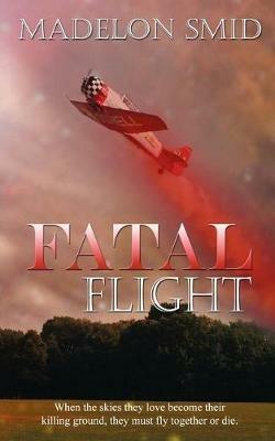 Fatal Flight - Madelon Smid - cover
