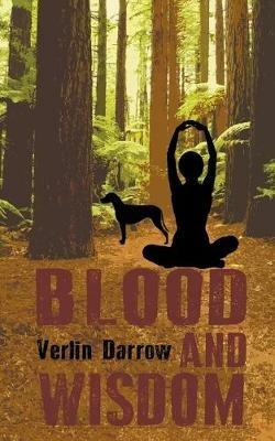 Blood and Wisdom - Verlin Darrow - cover
