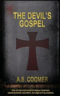 The Devil's Gospel - A S Coomer - cover