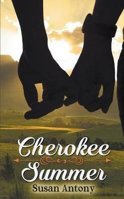 Cherokee Summer - Susan Antony - cover