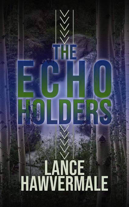 The Echo Holders