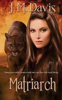 Matriarch - J M Davis - cover