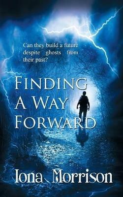 Finding a Way Forward - Iona Morrison - cover
