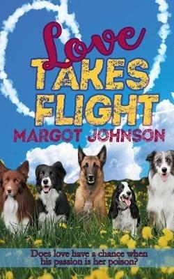 Love Takes Flight - Margot Johnson - cover