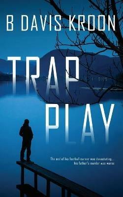 Trap Play - B Davis Kroon - cover