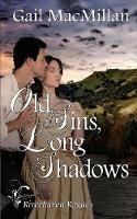 Old Sins, Long Shadows - Gail MacMillan - cover